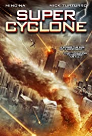 ดูหนังออนไลน์ Super Cyclone (2012) มหาภัยไซโคลนถล่มโลก