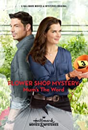 ดูหนังออนไลน์ฟรี Flower Shop Mystery Mum’s the Word (2016) ฟาเวอร์ช็อปมายสตีมมัมเดอะเวอล์